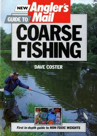 New &#039;Angler&#039;s Mail&#039; Guide to Coarse Fishing by Dave Costner - 1988