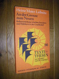 cover of An der Grenze zum Neuen. Rollenverteilung zwischen Forschern und Politikern in der Gesellschaft