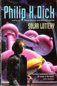 Solar Lottery by Dick, Philip K - 2003