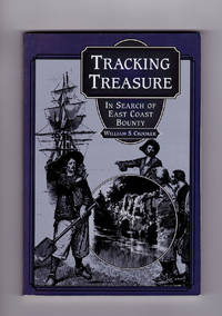 Tracking Treasure: In Search of East Coast Bounty by Crooker, William S - 1998