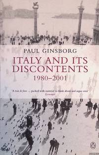 Italy and Its Discontents 1980-2001