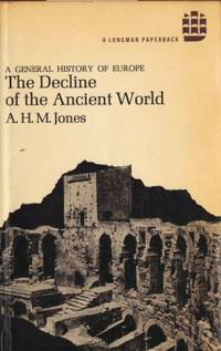 The Decline of the Ancient World A general…