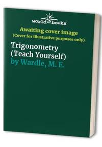 Teach Yourself Trigonometry N/E
