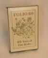 Folio 60: A Bibliography of the Folio Society, 1947-2006
