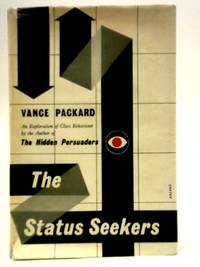 The Status Seekers - An Exploration Of Class Behaviour In America