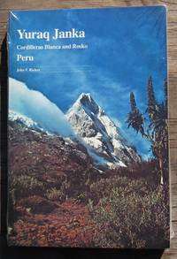 Yuraq Janka Cordilleras Blanca and Rosko Peru -- FIRST EDITION in NEW condition by John F Ricker - Paperback - 1st Edition - 1977 - from JP MOUNTAIN BOOKS (SKU: 002246)