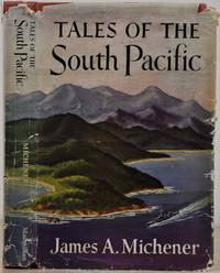 TALES OF THE SOUTH PACIFIC. Signed by James A. Michener.