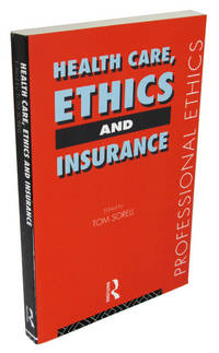 Health Care, Ethics and Insurance (Professional Ethics)