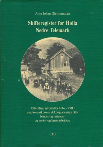 Skifteregister for Holla Nedre Telemark.…