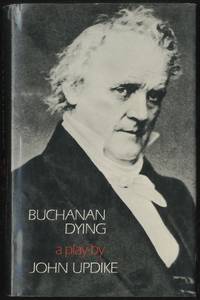 image of Buchanan Dying: A Play