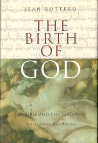 The Birth of God: The Bible and the Historian