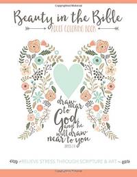 Beauty in the Bible: Adult Coloring Book