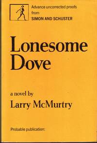 LONESOME DOVE. by MCMURTRY, Larry - 1985