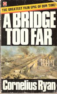 A Bridge Too Far (Coronet Books)