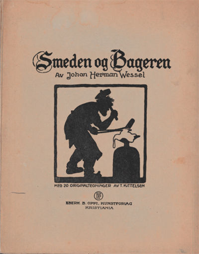 Smeden og Bageren. Med 20 originaltegninger av T.…