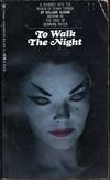 To Walk the Night