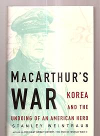 cover of MACARTHUR'S WAR: KOREA AND THE UNDOING OF AN AMERICAN HERO