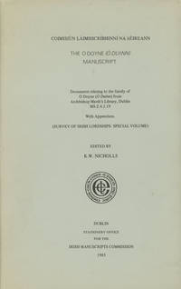 The O Doyne / O'Doyne (Ó Duinn) Manuscript; Documents relating to the Family of O...