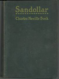 SANDOLLAR by Charles Neville Buck - First Edition - 1926 - from Gibson's Books (SKU: 77619)