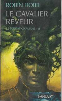 Le Soldat Chamane - 2 : Le Cavalier Rêveur