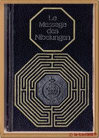 LE MESSAGE DES NIBELUNGEN by Helmut Berndt - 1985