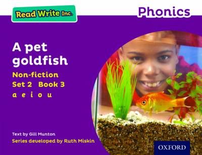 Read Write Inc. Phonics: Purple Set 2 Non-fiction 3 A Pet Goldfish by ...
