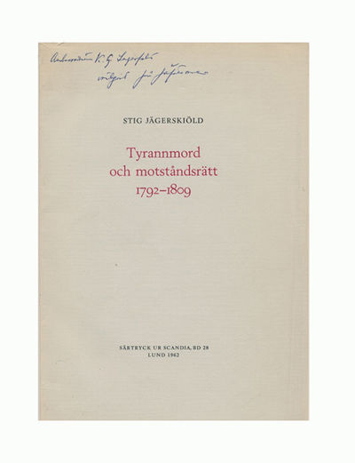 Tyrannmord och motståndsrätt 1792-1809. En studie…