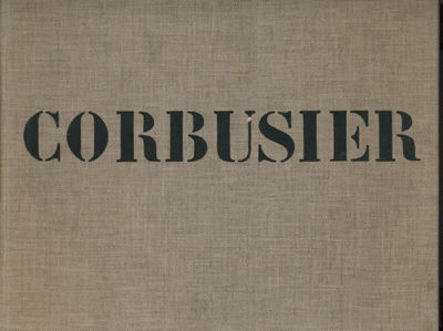 Le Corbusier et Pierre Jeanneret. Ceuvre Complete…