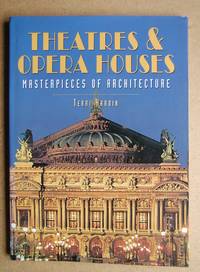 Theatres & Opera Houses: Masterpieces of Architecture.