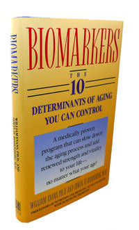 BIOMARKERS : The 10 Determinants of Aging You Can Control