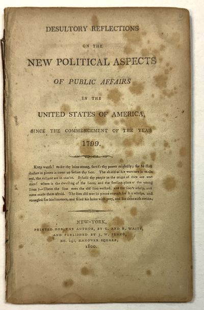New York: Printed for the Author, by G. and R. Waite, and Published by J.W. Fenno, 1800. 62, pp, dis...