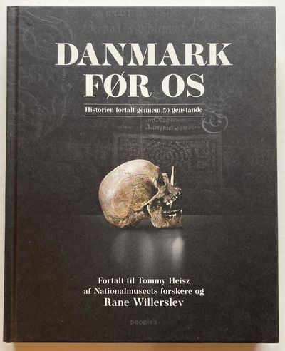 Danmark før os. Historien fortalt gennem 50…