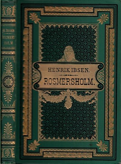 Rosmersholm. Skuespil i fire akter.