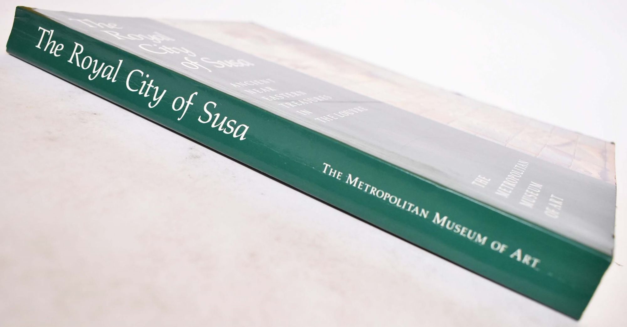 The Royal City of Susa Ancient Near Eastern Treasures in the Louvre by