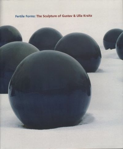 FERTILE FORMS: THE SCULPTURE OF GUSTAV & ULLA…