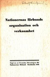 Nationernas förbunds organisation och verksamhet.