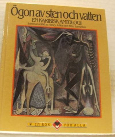 Ögon av sten och vatten. En karibisk antologi.