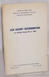 Law against discrimination (as amended through May 6, 1963)