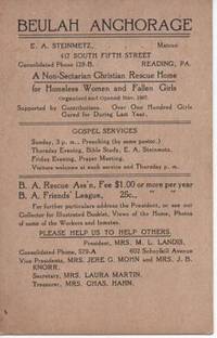 cover of BEULAH ANCHORAGE - A Non-Sectarian Christian Rescue Home for Homeless Women and Fallen Girls: E.A. Steinmetz, Matron. 417 South Fifth Street, Reading, PA. Organized and Opened Nov. 1907