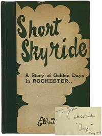 Short Skyride: A Story of the Golden Days in Rochester