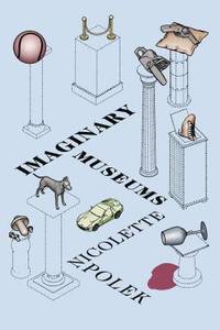 Imaginary Museums : Stories