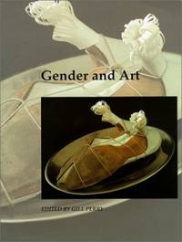 Gender and Art Ã¢&amp;#128;&amp;#147; Art &amp; Its Histories Vol III (Paper): v.3 (Art and its Histories Series) by Perry, Gill