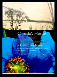 image of Canada's House, Rideau Hall and the Invention of a Canadian Home
