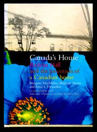 Canada's House, Rideau Hall and the Invention of a Canadian Home