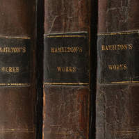 image of The Works of Alexander Hamilton: Comprising his Official Reports; An Improved Edition of the Federalist, on the New Constitution, written in 1788; and Pacificus, on the Proclamation of Neutrality, written in 1793