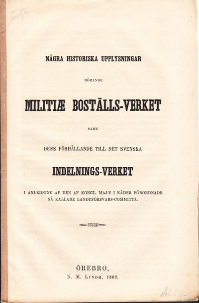 Några historiska upplysningar rörande militae…