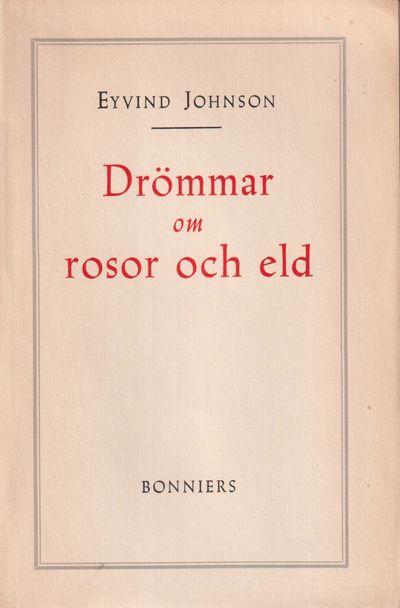 Drömmar om rosor och eld. Roman. [Utg. av] Albert…