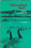 WATERSHED RED : the life of the Dunk River, Prince Edward Island by Kathy Martin; Connie Pound-Gaudet - Paperback - Signed First Edition - 1981 - from Harry E Bagley Books Ltd (SKU: 1124287)