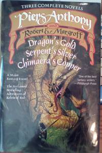 The Adventures of Kelvin of Rud: 3 Novels: Dragon&#039;s Gold, Serpent&#039;s Silver &amp; Chimaera&#039;s Copper by Anthony, Piers; Margroff, Robert E - 1993