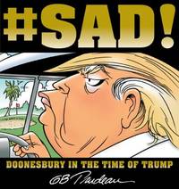 #sad! : Doonesbury in the Time of Trump